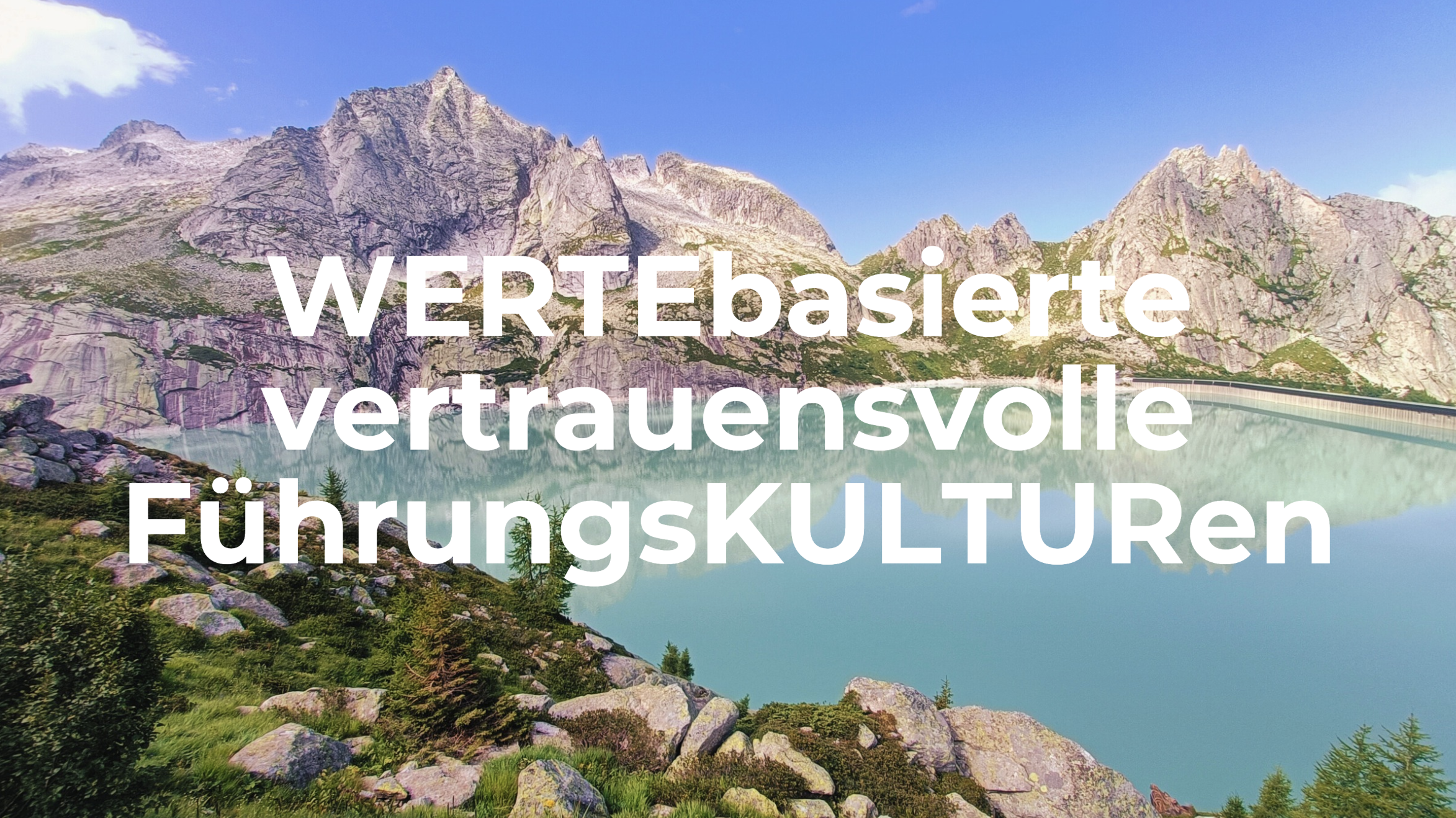 wertebasierte vertrauensvolle Führungskulturen